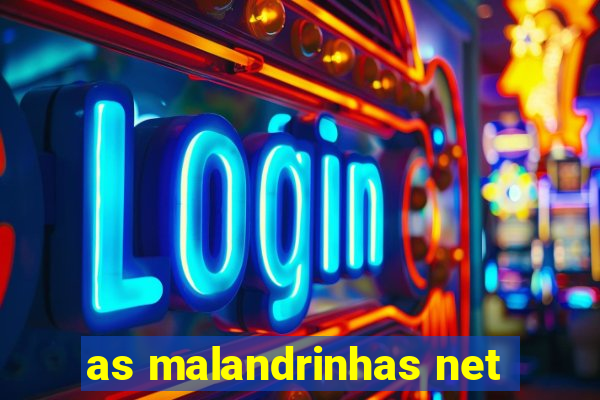 as malandrinhas net